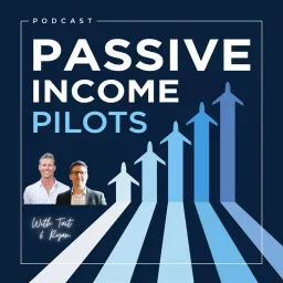 Passive Income Pilots Podcast artwork