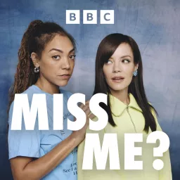 Miss Me? Podcast artwork