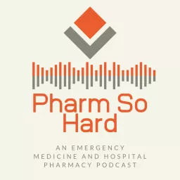 Emergency Medicine Archives - The Pharm So Hard Podcast