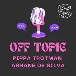 Off Topic on Youth Zone Podcast artwork
