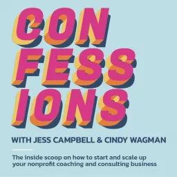 Confessions with Jess and Cindy Podcast artwork