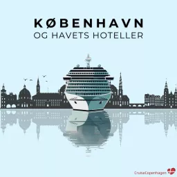 København og Havets Hoteller Podcast artwork
