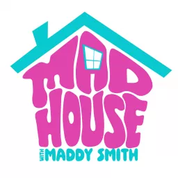 Mad House Podcast artwork