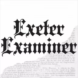 Exeter Examiner Stories Podcast artwork