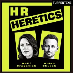 “HR Heretics” | How CPOs, CHROs, Founders, and Boards Build High Performing Companies Podcast artwork
