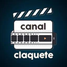 Canal Claquete Podcast artwork