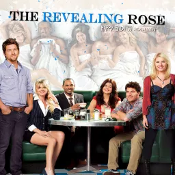 The Revealing Rose (Happy Endings Podcast)