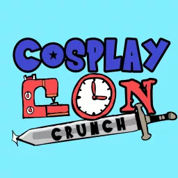 Cosplay Con Crunch Podcast artwork