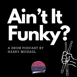 Ain't It Funky? Podcast artwork