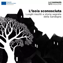 L'isola sconosciuta. Luoghi insoliti e storie segrete della Sardegna Podcast artwork