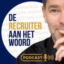 De Recruiter aan het Woord Podcast artwork