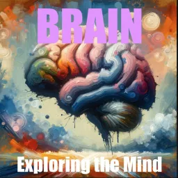 Brain - Exploring the Mind