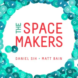 The Spacemakers Podcast artwork
