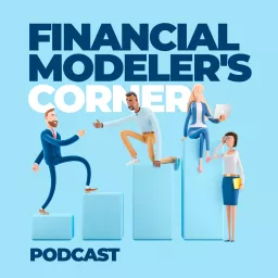 Financial Modeler's Corner Podcast artwork