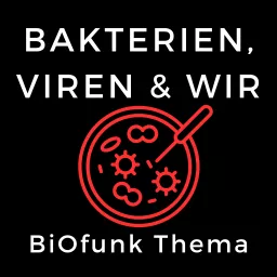 BiOfunk - Bakterien, Viren und Wir Podcast artwork