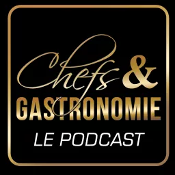 Chefs & Gastronomie Podcast artwork