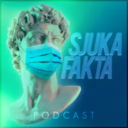 Sjuka Fakta Podcast artwork