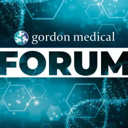 Gordon Medical Forum Podcast artwork
