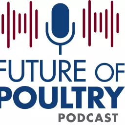 Future of Poultry Podcast artwork