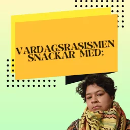 Vardagsrasismen snackar med: