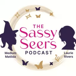 The Sassy Seers Podcast artwork