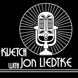 Kvetch with Jon Liedtke