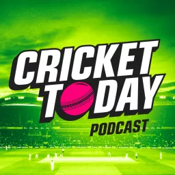 Cricket Today Podcast artwork