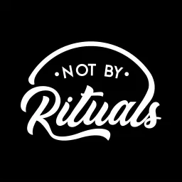 Not by Rituals Chapters