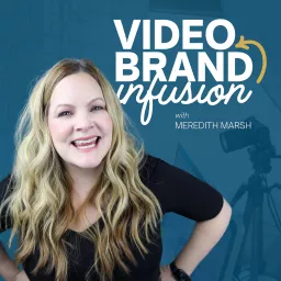 Video Brand Infusion Podcast artwork
