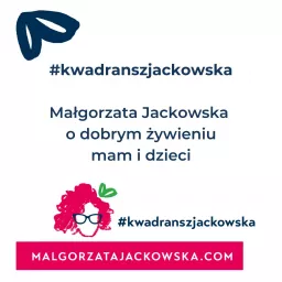 #kwadranszjackowska Małgorzata Jackowska