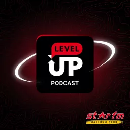 STAR FM Level Up - Der Gaming Talk Podcast artwork