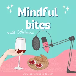 Mindful Bites Podcast artwork