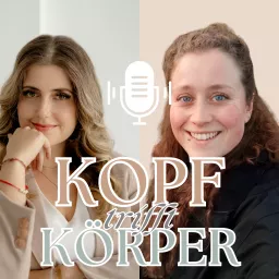Kopf trifft Körper Podcast artwork