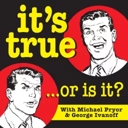 The It’s True - or Is it? Podcast artwork