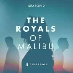 The Royals of Malibu Podcast artwork
