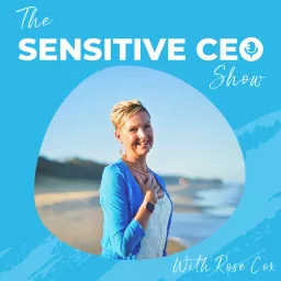 The Sensitive CEO Show Podcast artwork