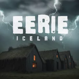 Eerie Iceland Podcast artwork