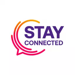 Stay Connected, le podcast qui aide les entreprises à rester connectées au monde qui les entoure.