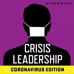 Crisis Leadership: Coronavirus Edition Podcast artwork