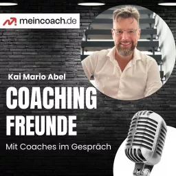 Coaching Freunde - Mit Coaches im Gespräch! Podcast artwork