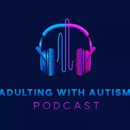 Adulting with Autism