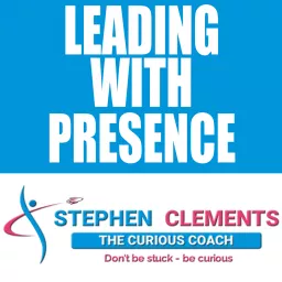 Leading with Presence