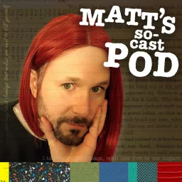 Matt's So-Cast Pod Podcast artwork