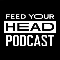Feed Your Head Podcast artwork
