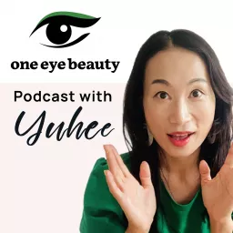 One Eye Beauty Podcast