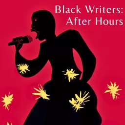 Black Writers: After Hours