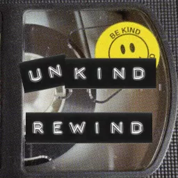 Unkind Rewind Podcast artwork