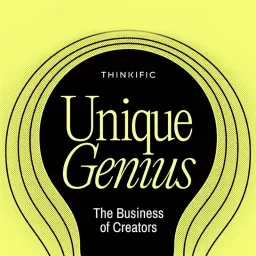 Unique Genius: The Business of Creators Podcast artwork