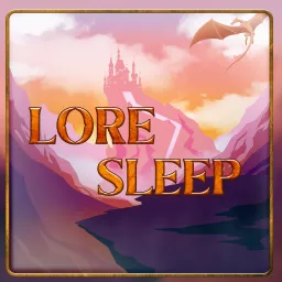 Lore Sleep: Secrets of the Forgotten Realms Podcast artwork