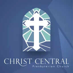 Christ Central Presbyterian Church Sermons Podcast artwork